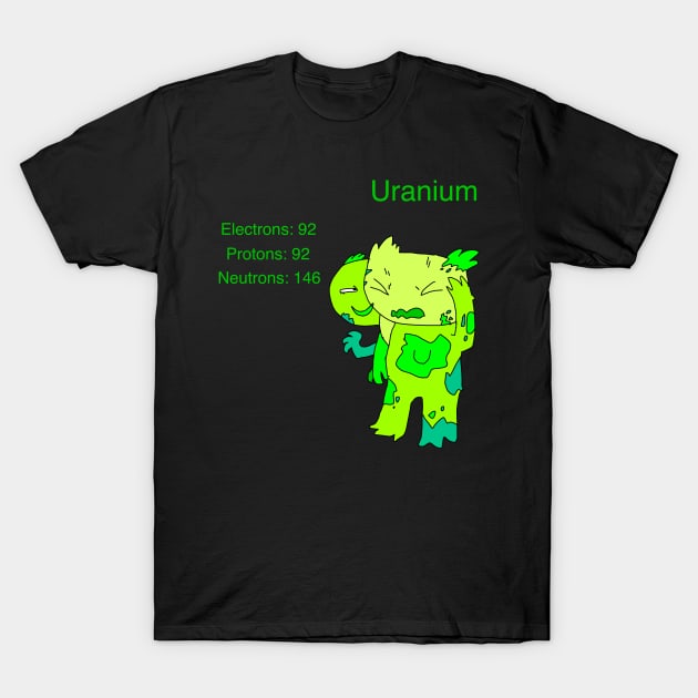 Uranium T-Shirt by Whistlepig